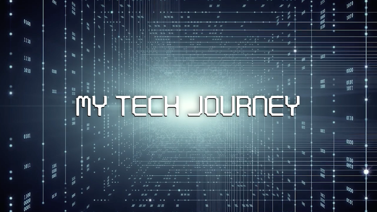My Tech Journey &#8211; Mathew Birchard
