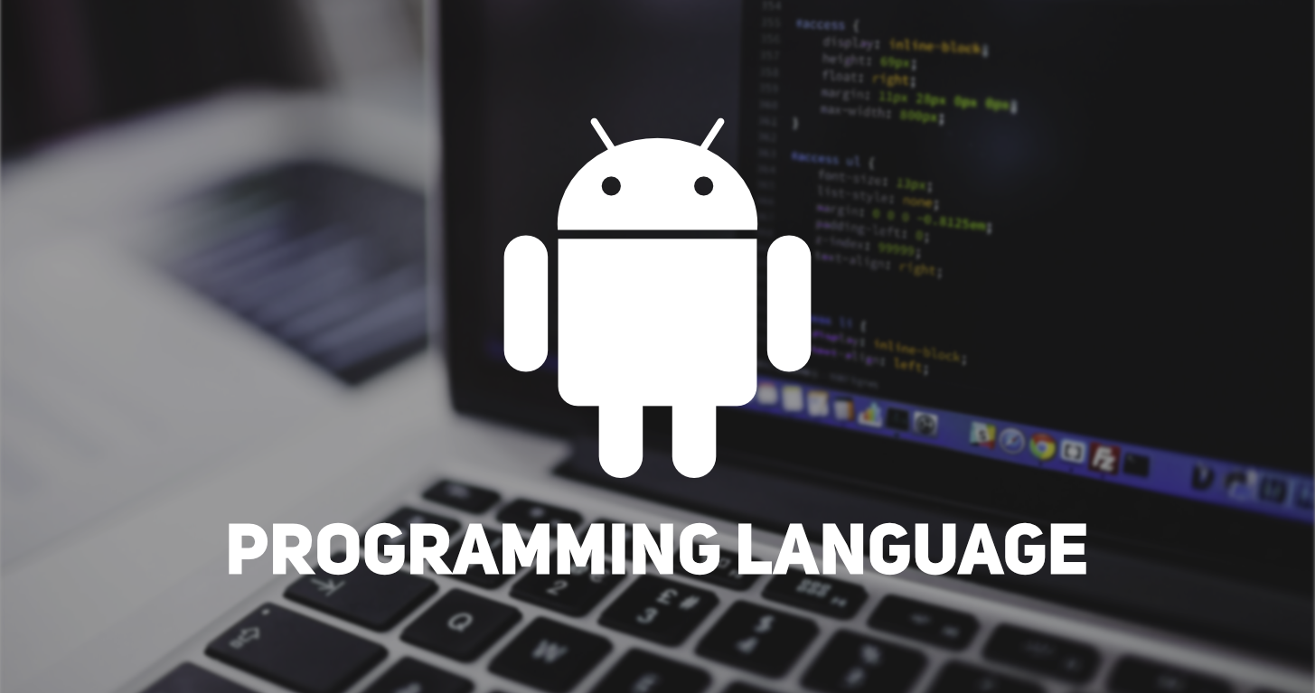 Android Programming Languages